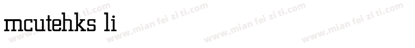 mcutehks light 亮体字体转换
